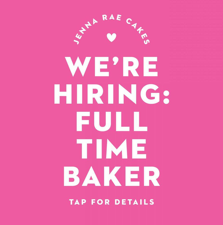 We Are Hiring a Full-Time Baker