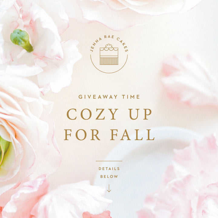 Get Cozy for Fall with JRC - Jenna Rae Cakes