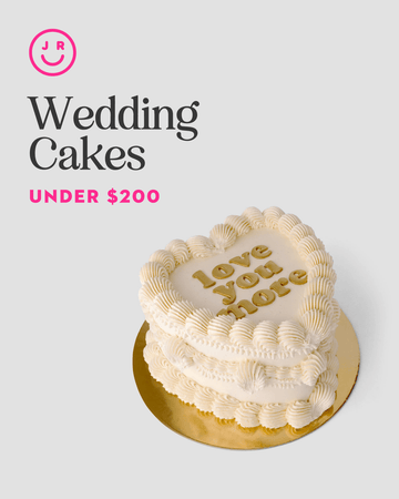 A heart-shaped white wedding cake with “love you more” in yellow icing sits on a gold base. Beside it, text reads “Wedding Cakes Under $200” and a pink and black Jenna Rae Cakes logo appears above.